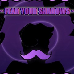 ~ FEAR YOUR SHADOWS ~ [Meet Your Lord FNaF Mix] - MARKIPLIER MONTAGE OST