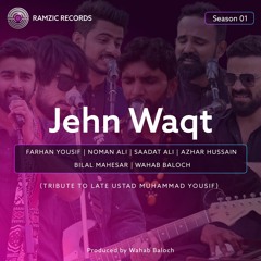 Jehn Waqt - Tribute to Ustaad Muhammad Yousuf | Ramzic Records Season 1