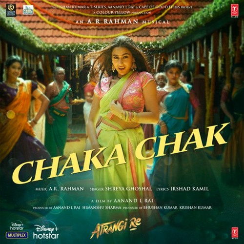 Dance Remix Atrangi Re Chaka Chak A R Rahman Akshay K Sara A K Dhanush ShreyaIrshad Bhushan Djzafor