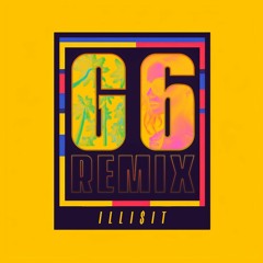 Like A G6 x Counting (ILLI$IT Remix)