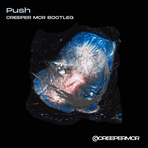 Skrillex, Hamdi, TAICHU & OFFAIAH - Push (Creeper MCR - Bootleg) - Free Download