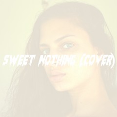 Sweet Nothing (Cover)