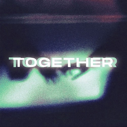 TOGETHER
