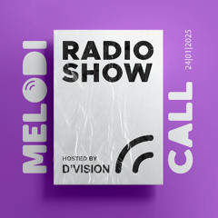 D'Vision presents Melodicall Session @ Polish Radio London 24.01.2025