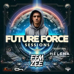 Future Force Sessions 014 ft. Helena Kristiansson Guest Mix - Afterhours FM - 20.3.25