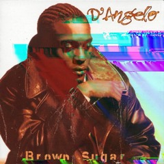 D'Angelo - Brown Sugar (Remixed by Sher Adishi)