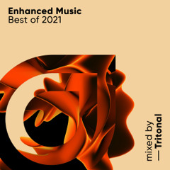 Enhanced Best of 2021, mixed by Tritonal