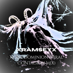 Noise Dominion (Viral Contagion Mix)