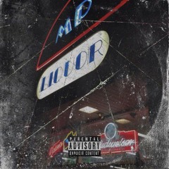 LIQUOR $TORE RUN(Prod.DumbChild)