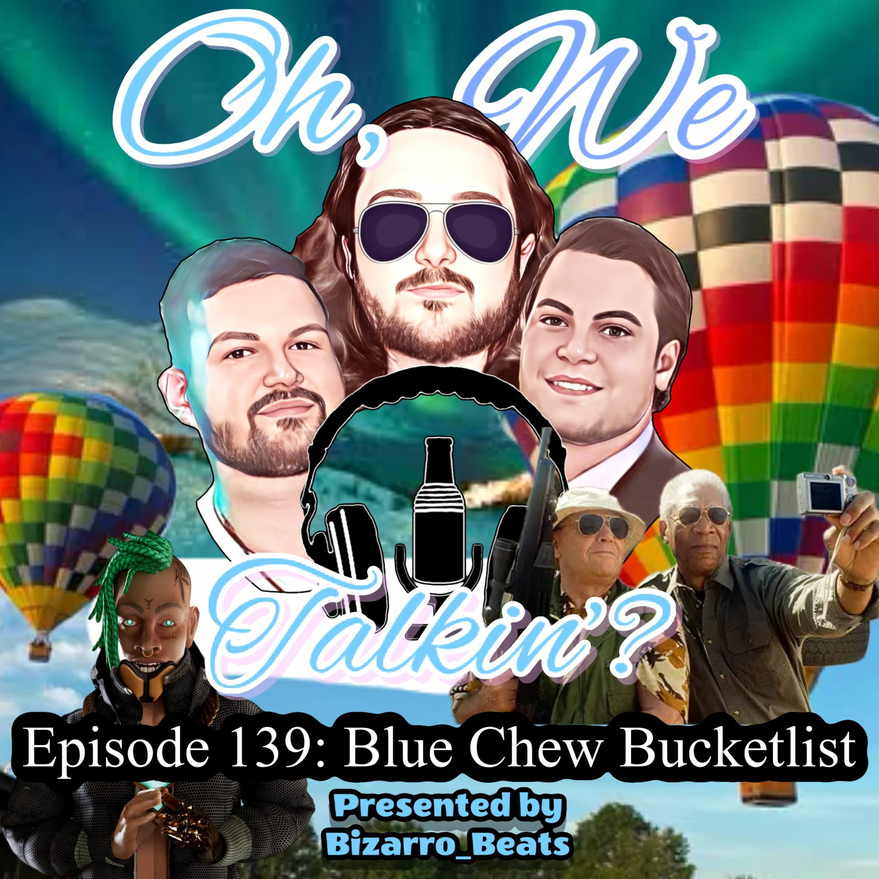 Ep. 139: Blue Chew Bucket List episode artwork