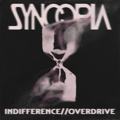 Indifference//Overdrive