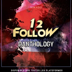 🔥Danthology _-12 Follow Prod By Dj Mikado.wav.m4a🥂🗡️