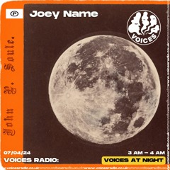 Joey Name 05/04/24 - Voices Radio