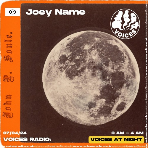 Joey Name 05/04/24 - Voices Radio
