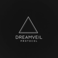 DREAMVEIL PROTOCOL (DARK NEURO DNB MIX)