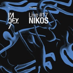 INDEx Live #17 - Nikos