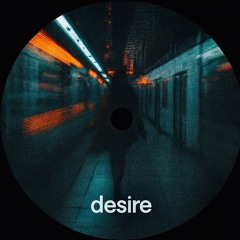 Desire (Extended Mix) [FREE DOWNLOAD]