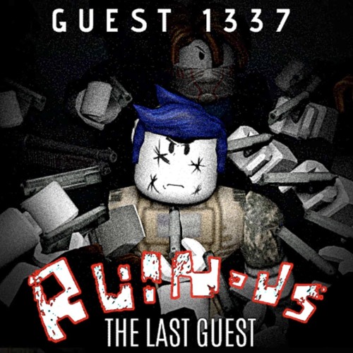 The Last Guest (Guest 1337) theme; Ruinous OST