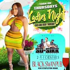 (1DJMANI) - LADIES NIGHT BLACKSWAN EVERY THURSDAY