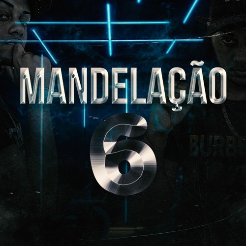 MANDELAÇÃO 6 - MC Durrony, Biel Do Furduncinho, MC GW, MC Niack e Lira Johnny MC (DJ V.D.S Mix)