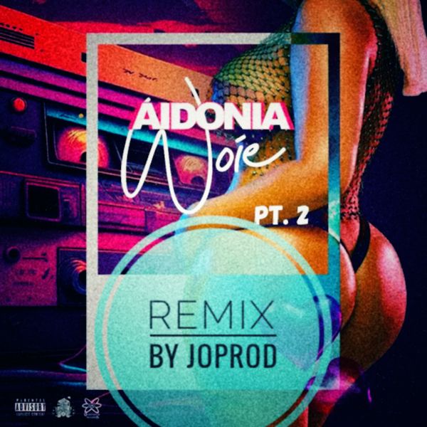 AIDONIA & JOPROD – WOIE_REMIX