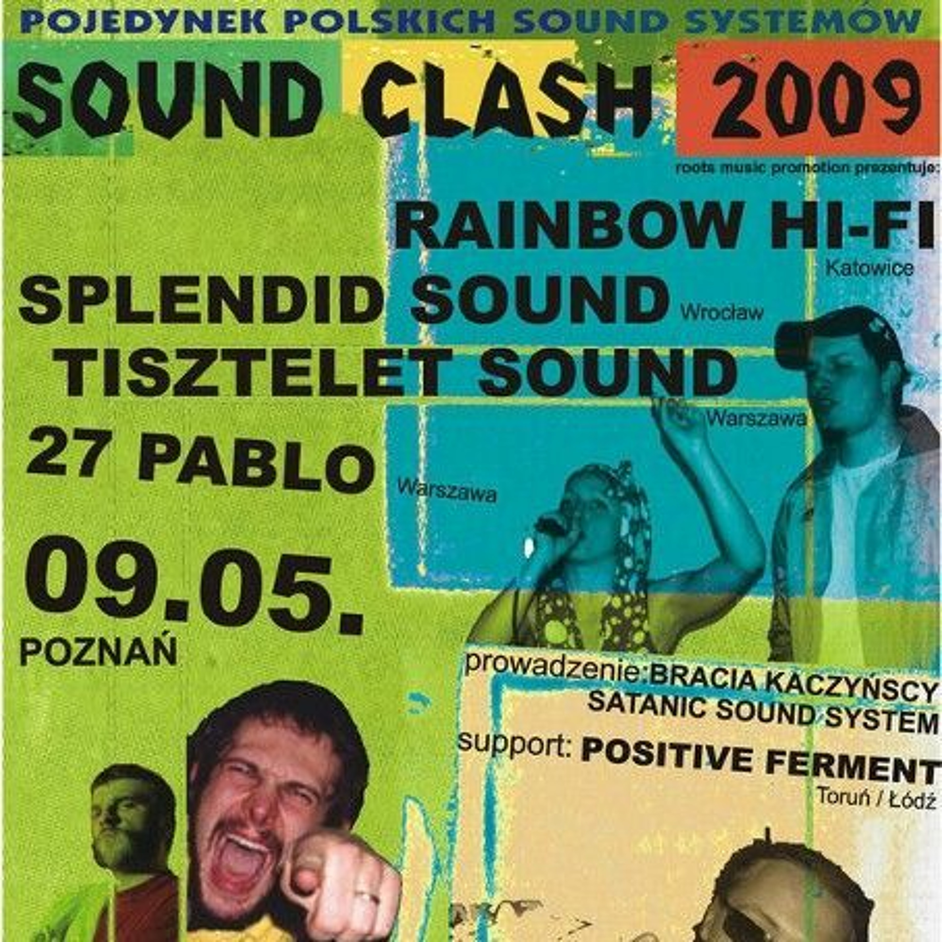 Soundclash 2009 @ Poznań, PL [Splendid vs 27Pablo vs Tisztelet vs Rainbow Hi-Fi] episode artwork