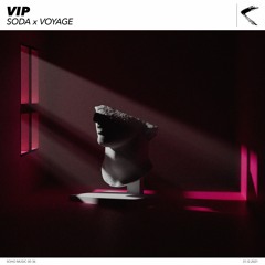 Soda, Voyage - VIP