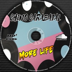 Chino Carabajal - More Life (Marzo 2020)