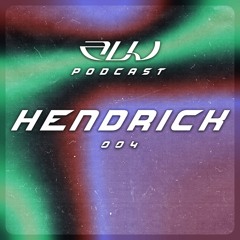 ALU PODCAST 004 // Hendrick