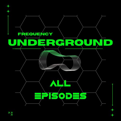Frequency Underground | All Episodes
