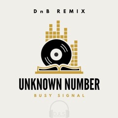 Unknown Number - Busy Signal DnB remix