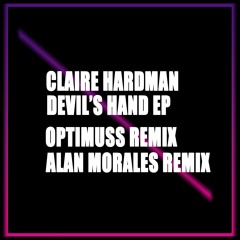 Premiere: Claire Hardman "Devil's Hand" - Hardman