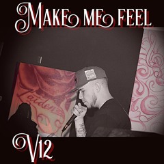 Make Me Feel (prod.HOODRICHBAKO)