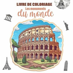 ⭐ HERUNTERLADEN EBOOK Les monuments du monde Livre de coloriages pour enfants et adultes Online