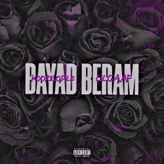 Bayad beram  Kooricodile x Lilcaaf