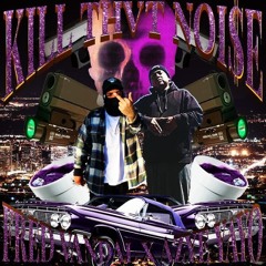 FRED VANDAL x AYZE YAYO - KILL THVT NOISE