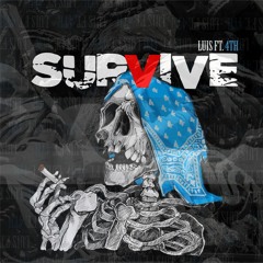 Survive Ft. 4TH (Prod. Roki + Dzimi + Layz)