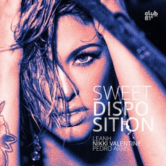 Leanh, Nikki Valentine, Pedro Arms - Sweet Disposition (Tribal Remix Extended)