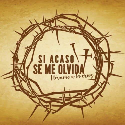 Si Acaso Se Me Olvida Llevame A La Cruz By Vida Abundante Grecia No solamente te libertará, al mismo tiempo te proporcionará una lección que jamás olvidarás, y a la cual recurrirás en salmo y canción en los días. si acaso se me olvida llevame a la