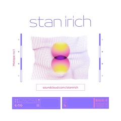 stan irich - Mixtape no. 1
