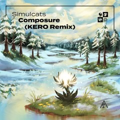 Simulcats - Composure (KERO Remix)