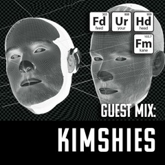 Feed Your Head Guest Mix: Kimshies