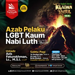 Azab Pelaku LGBT Kaum Nabi Luth عليه السلام - Ustadz Azis Faturokhman, Lc., M.S.I. حفظه الله
