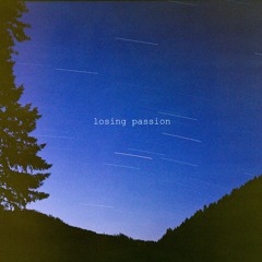 losing passion