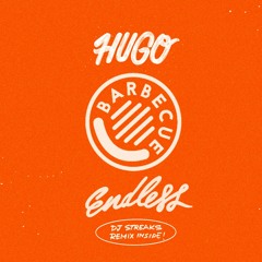 PREMIERE: Hugo - Endless (DJ Streaks Remix) [barbecue]
