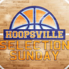 20.18.2: Selection Sunday Special - Part 2