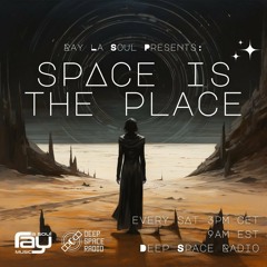 Space Is The Place 120 - Deep Space Radio 11-25-2023