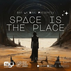 Space Is The Place 120 - Deep Space Radio 11-25-2023