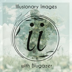 Illusionary Images - Blugazer