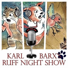 Karl Barx's Ruff Night Show